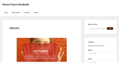 Desktop Screenshot of nossofuturoroubado.com.br
